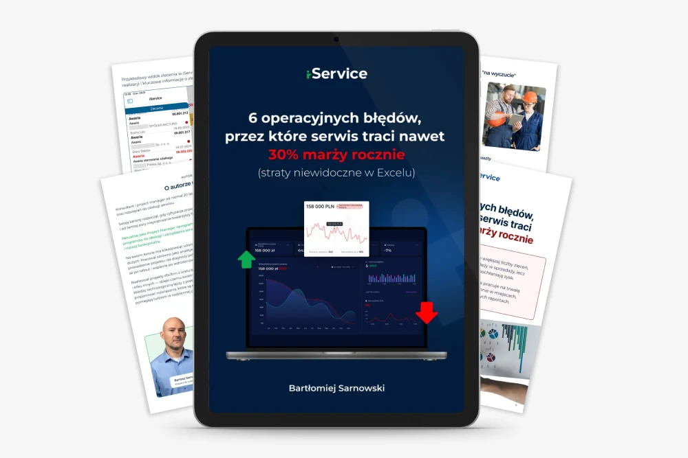 Raport iService o błędach operacyjnych obniżających marżę serwisu